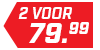 2 voor 79,99